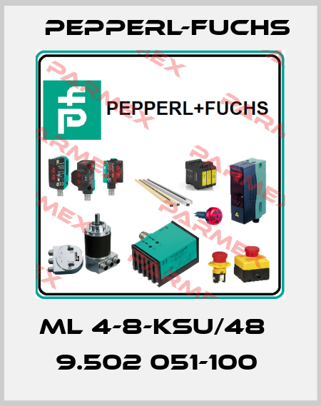 ML 4-8-KSU/48   9.502 051-100  Pepperl-Fuchs