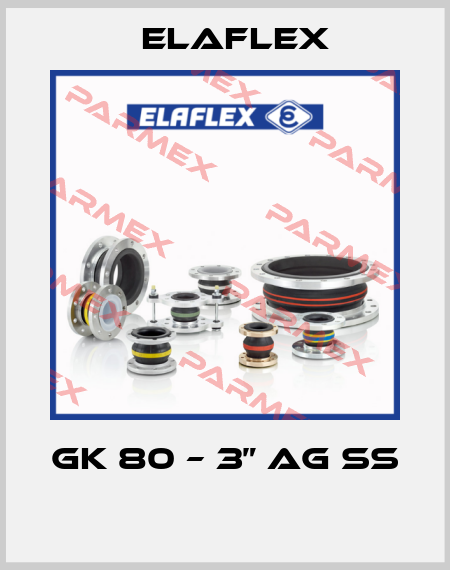 GK 80 – 3” AG SS   Elaflex