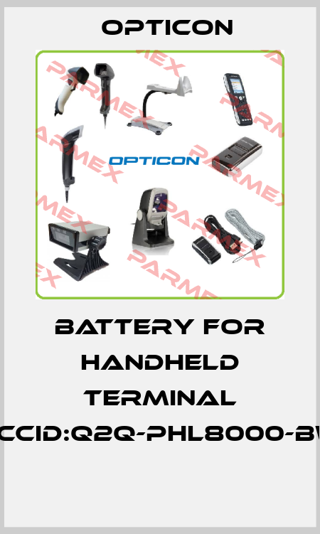Battery for Handheld terminal FCCID:Q2Q-PHL8000-BW  Opticon