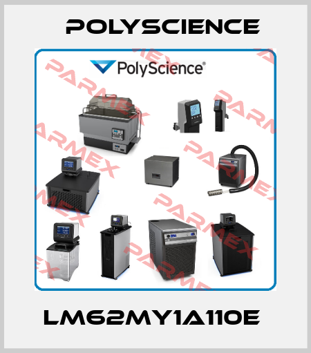 LM62MY1A110E  Polyscience