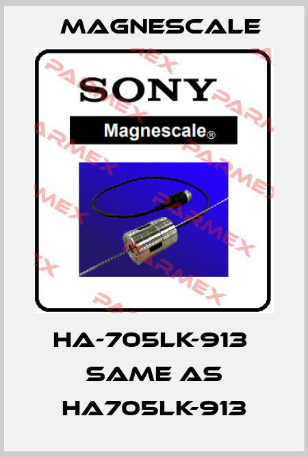 HA-705LK-913  same as HA705LK-913 Magnescale