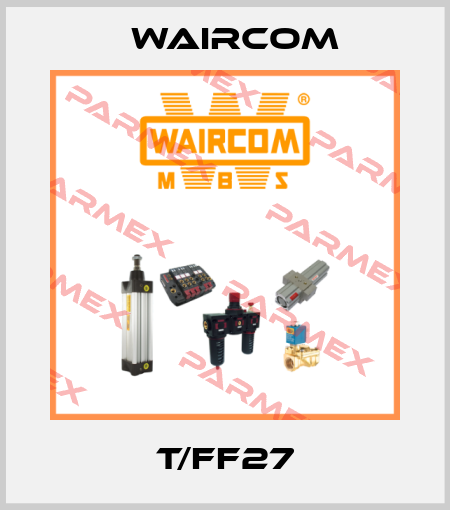 T/FF27 Waircom