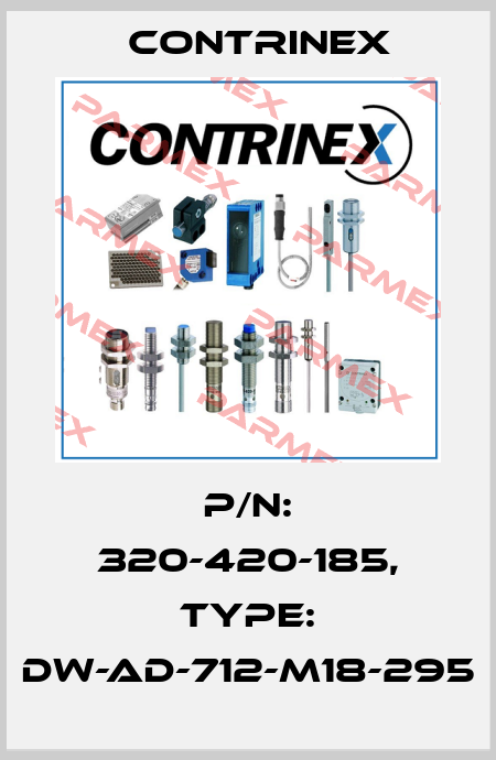 p/n: 320-420-185, Type: DW-AD-712-M18-295 Contrinex