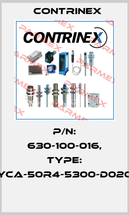 P/N: 630-100-016, Type: YCA-50R4-5300-D020  Contrinex