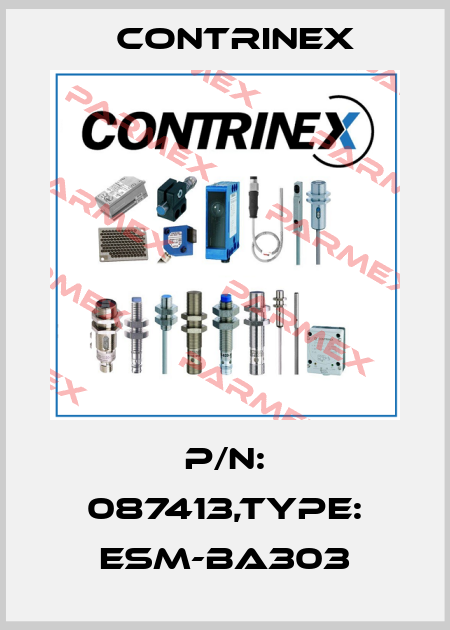 P/N: 087413,Type: ESM-BA303 Contrinex