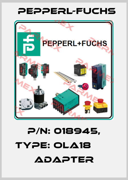 p/n: 018945, Type: OLA18                  Adapter Pepperl-Fuchs