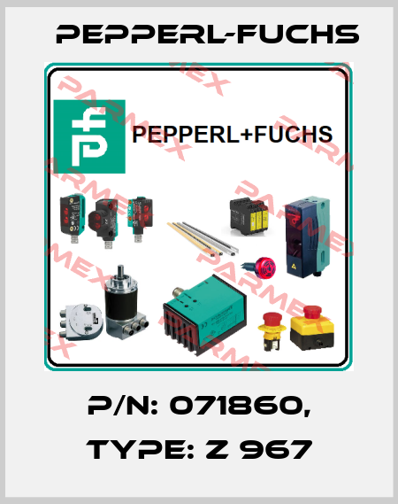 p/n: 071860, Type: Z 967 Pepperl-Fuchs