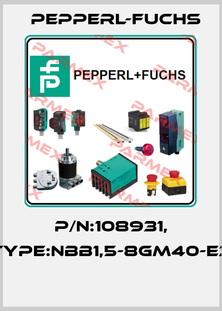 P/N:108931, Type:NBB1,5-8GM40-E3  Pepperl-Fuchs