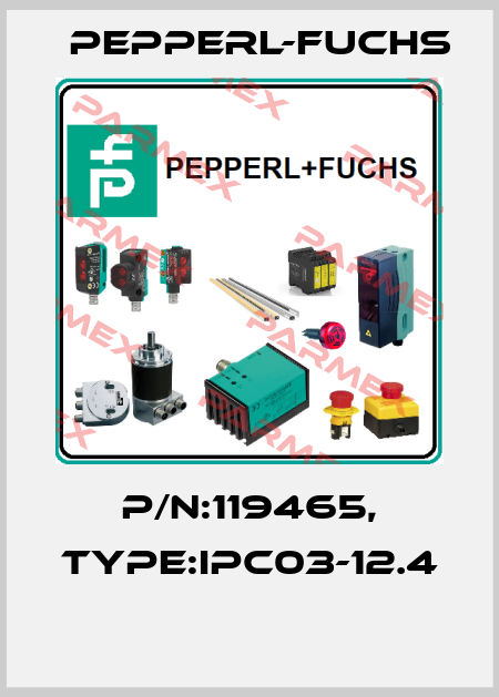 P/N:119465, Type:IPC03-12.4  Pepperl-Fuchs