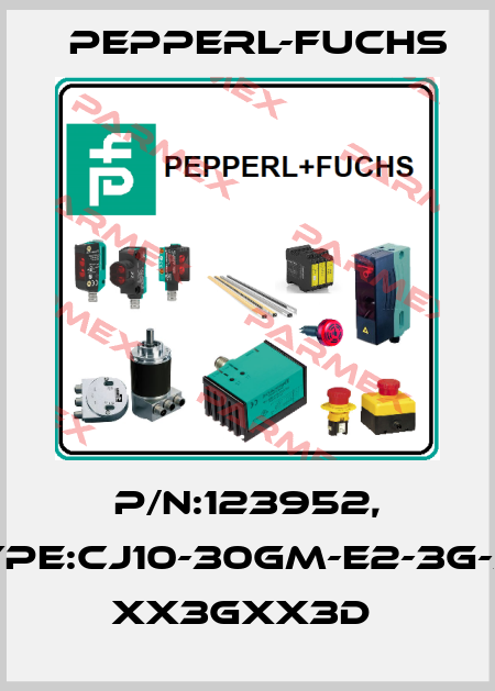 P/N:123952, Type:CJ10-30GM-E2-3G-3D    xx3Gxx3D  Pepperl-Fuchs