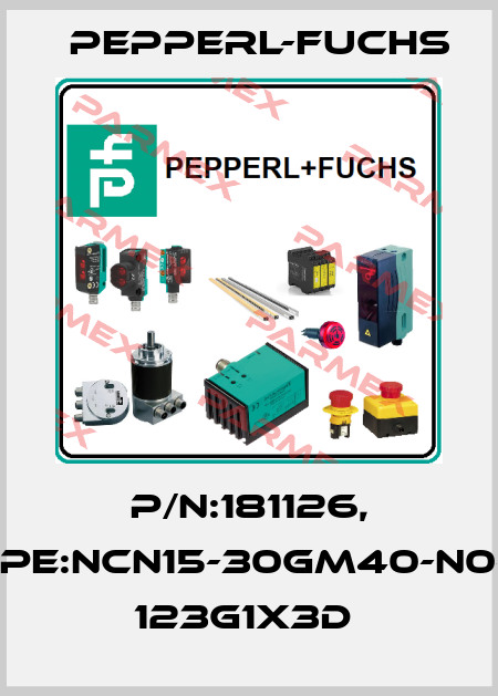 P/N:181126, Type:NCN15-30GM40-N0-V1    123G1x3D  Pepperl-Fuchs