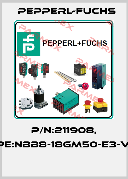 P/N:211908, Type:NBB8-18GM50-E3-V1-M  Pepperl-Fuchs