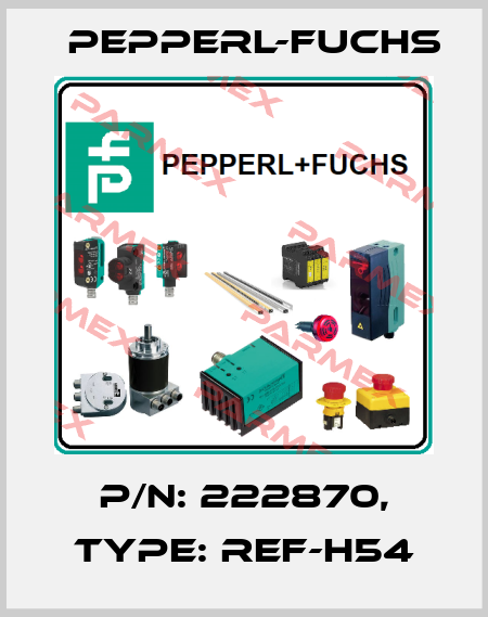 p/n: 222870, Type: REF-H54 Pepperl-Fuchs