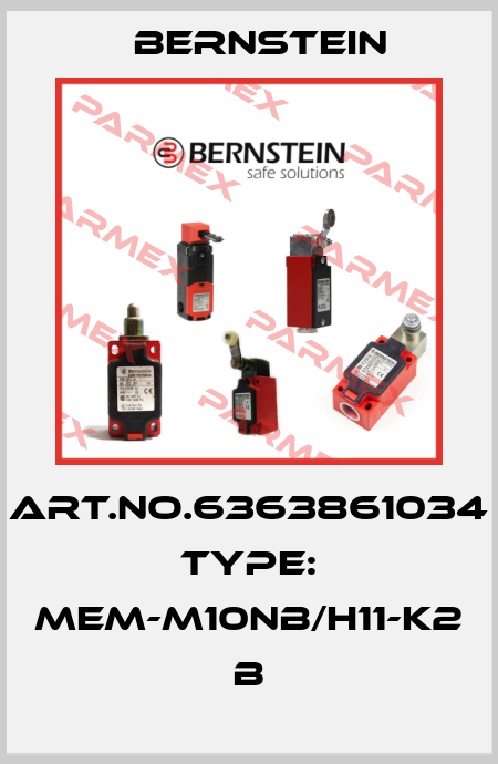 Art.No.6363861034 Type: MEM-M10NB/H11-K2             B Bernstein