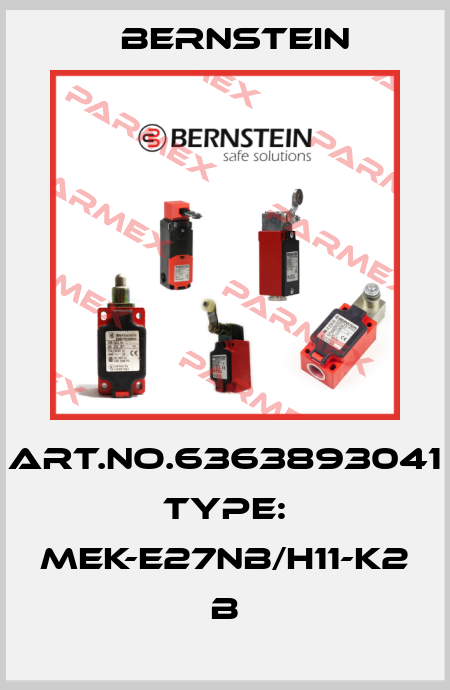 Art.No.6363893041 Type: MEK-E27NB/H11-K2             B Bernstein