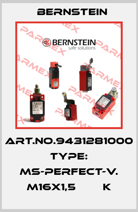 Art.No.9431281000 Type: MS-PERFECT-V. M16X1,5        K Bernstein