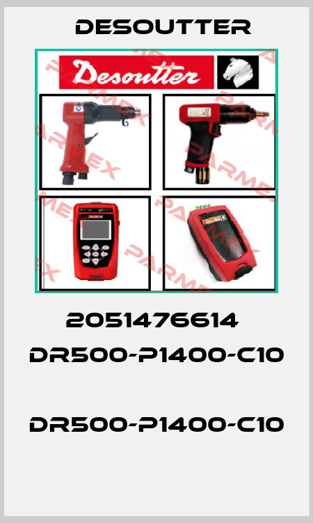 2051476614  DR500-P1400-C10  DR500-P1400-C10  Desoutter