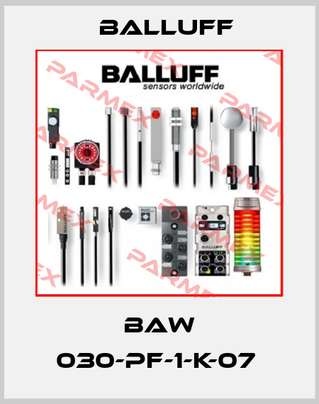 BAW 030-PF-1-K-07  Balluff