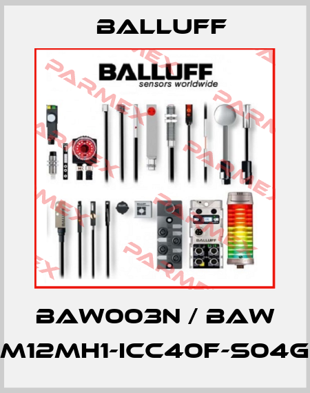 BAW003N / BAW M12MH1-ICC40F-S04G Balluff