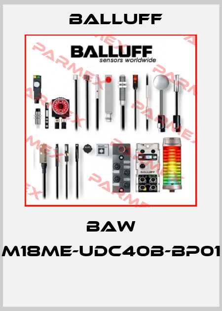 BAW M18ME-UDC40B-BP01  Balluff