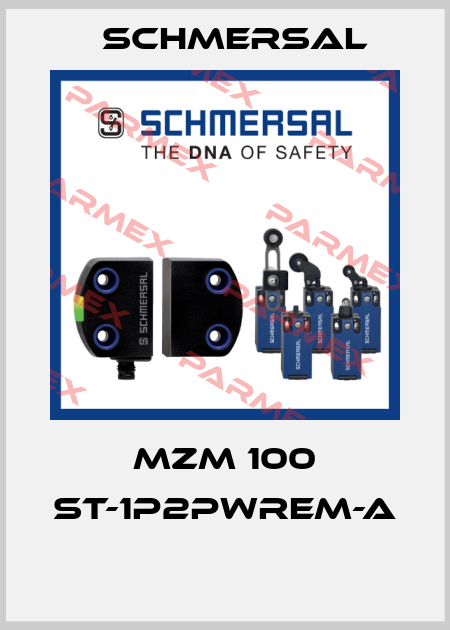 MZM 100 ST-1P2PWREM-A  Schmersal