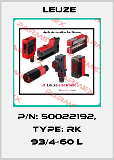 p/n: 50022192, Type: RK 93/4-60 L Leuze