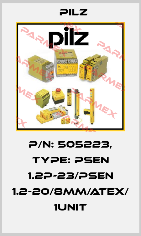 p/n: 505223, Type: PSEN 1.2p-23/PSEN 1.2-20/8mm/ATEX/ 1unit Pilz