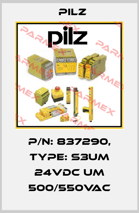 p/n: 837290, Type: S3UM 24VDC UM 500/550VAC Pilz