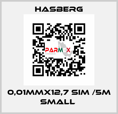 0,01MMX12,7 SIM /5M SMALL  Hasberg