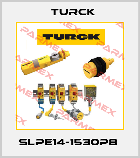 SLPE14-1530P8  Turck