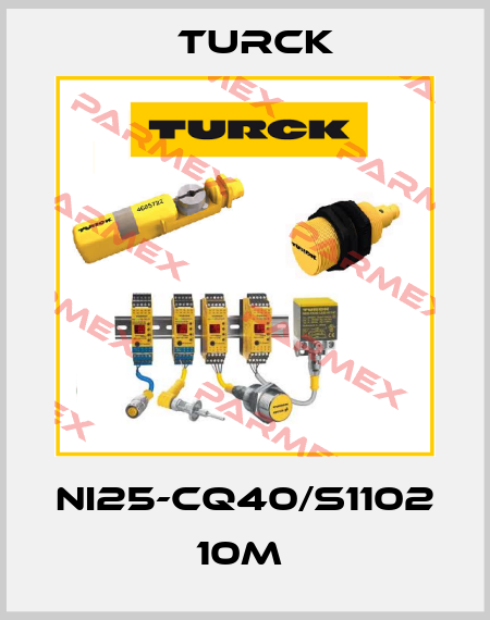 NI25-CQ40/S1102 10M  Turck
