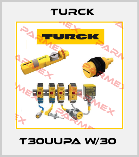 T30UUPA W/30  Turck