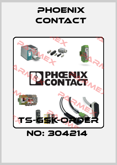 TS-GSK-ORDER NO: 304214  Phoenix Contact