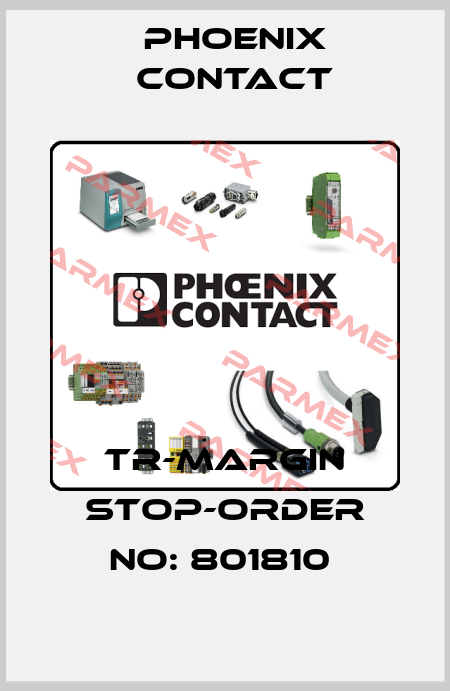 TR-MARGIN STOP-ORDER NO: 801810  Phoenix Contact