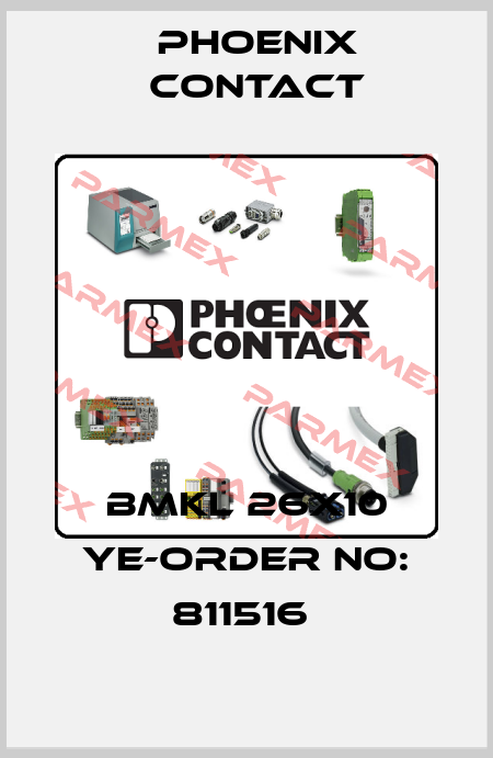 BMKL 26X10 YE-ORDER NO: 811516  Phoenix Contact