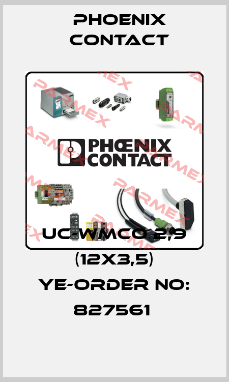 UC-WMCO 2,9 (12X3,5) YE-ORDER NO: 827561  Phoenix Contact