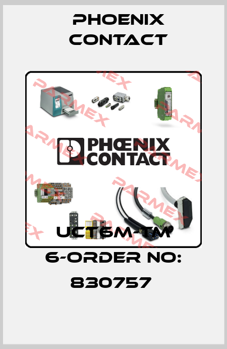 UCT6M-TM 6-ORDER NO: 830757  Phoenix Contact