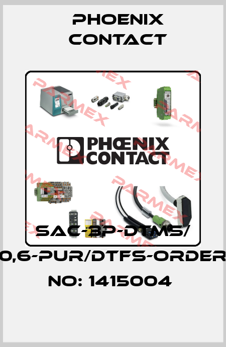 SAC-3P-DTMS/ 0,6-PUR/DTFS-ORDER NO: 1415004  Phoenix Contact