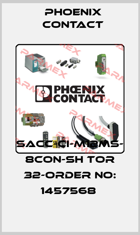 SACC-CI-M12MS- 8CON-SH TOR 32-ORDER NO: 1457568  Phoenix Contact