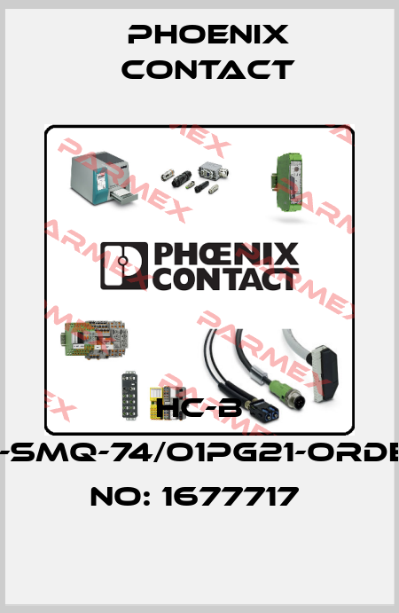 HC-B 10-SMQ-74/O1PG21-ORDER NO: 1677717  Phoenix Contact