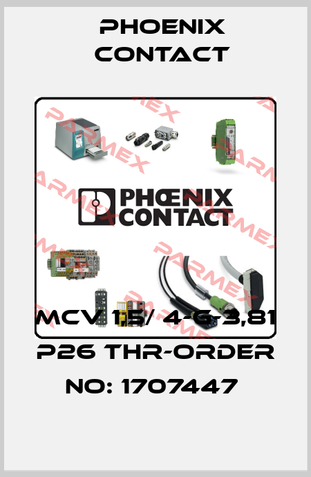 MCV 1,5/ 4-G-3,81 P26 THR-ORDER NO: 1707447  Phoenix Contact