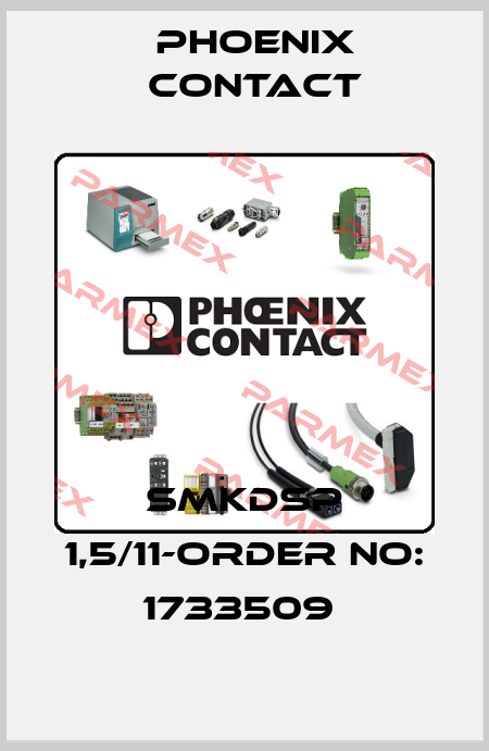 SMKDSP 1,5/11-ORDER NO: 1733509  Phoenix Contact