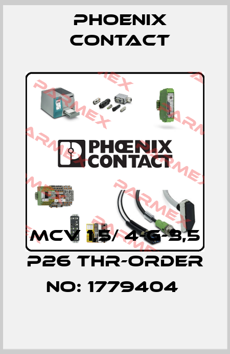 MCV 1,5/ 4-G-3,5 P26 THR-ORDER NO: 1779404  Phoenix Contact