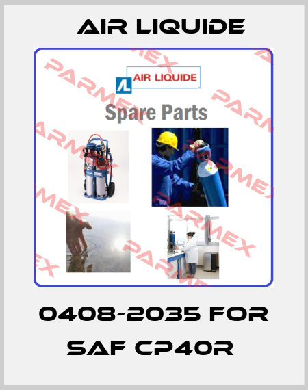 0408-2035 FOR SAF CP40R  Air Liquide