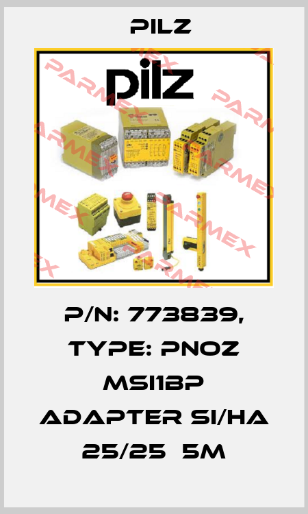 p/n: 773839, Type: PNOZ msi1Bp Adapter Si/Ha 25/25  5m Pilz