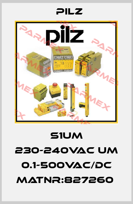 S1UM 230-240VAC UM 0.1-500VAC/DC MatNr:827260  Pilz