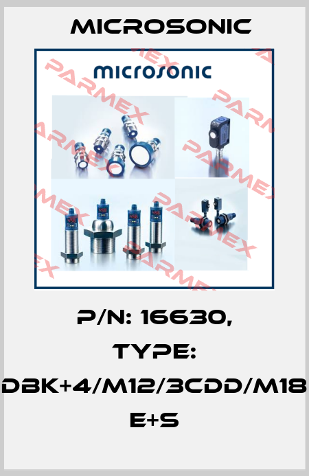 p/n: 16630, Type: dbk+4/M12/3CDD/M18 E+S Microsonic
