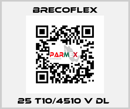 25 T10/4510 V DL  Brecoflex