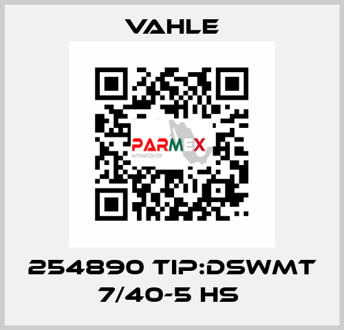 254890 TIP:DSWMT 7/40-5 HS  Vahle