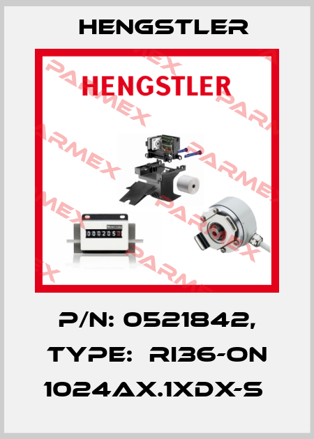 P/N: 0521842, Type:  RI36-ON 1024AX.1XDX-S  Hengstler